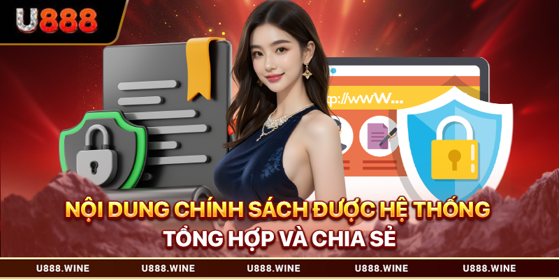 Nội dung chính sách được hệ thống tổng hợp và chia sẻ